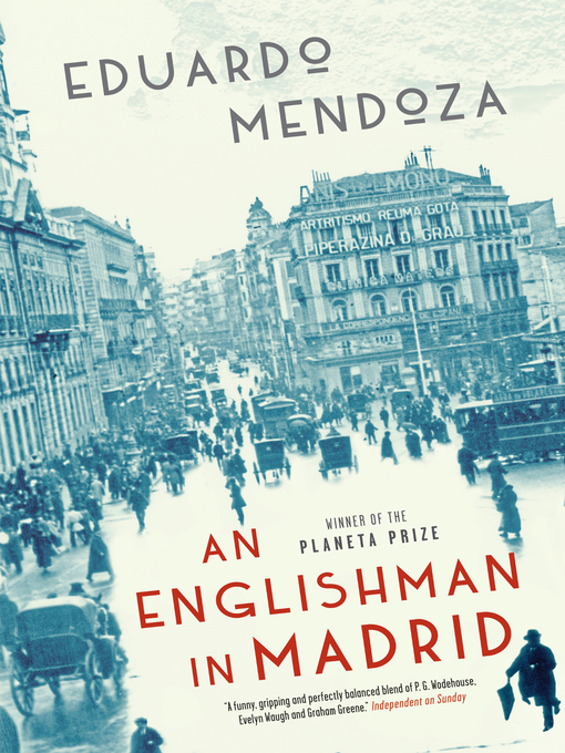 Title details for An Englishman in Madrid by Eduardo Mendoza - Available